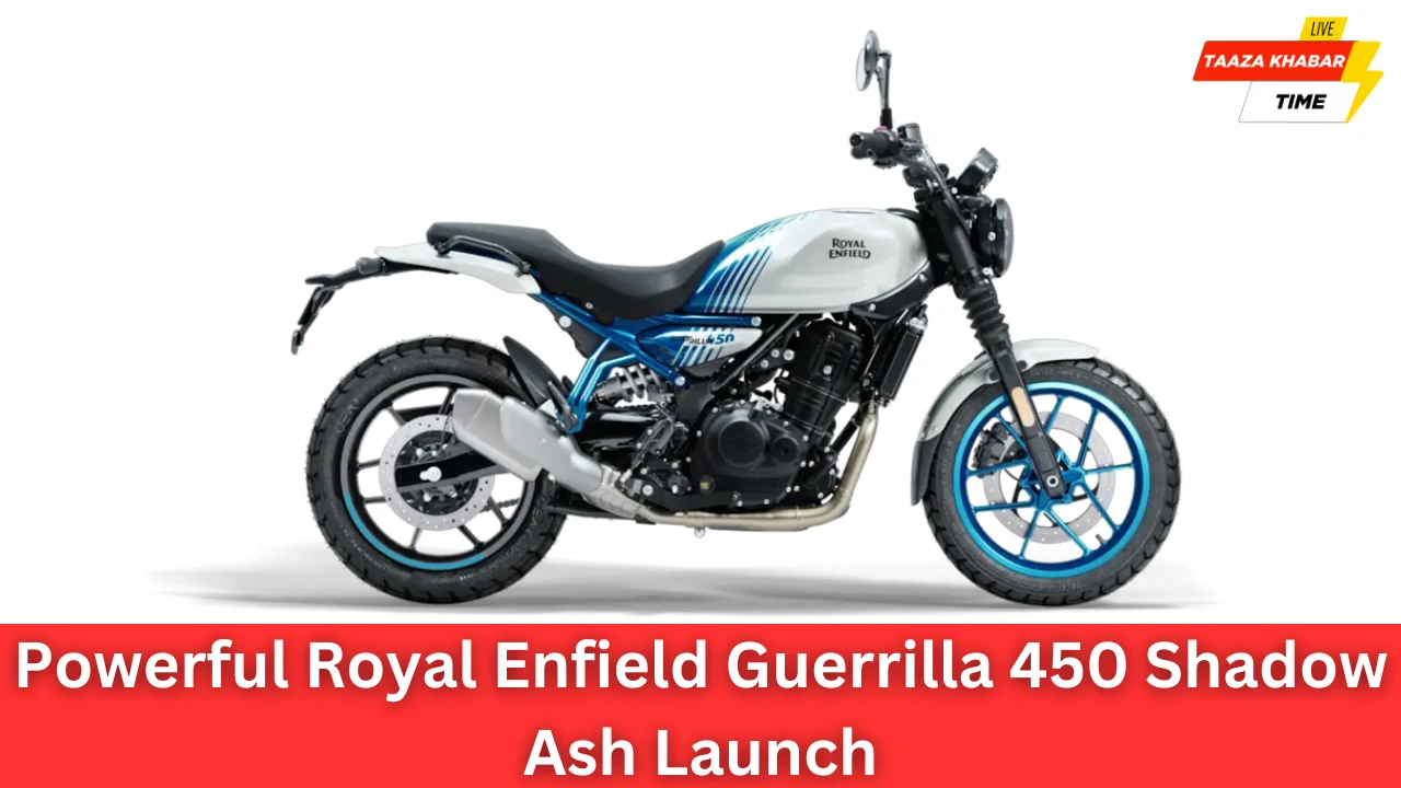 Royal Enfield Guerrilla 450 Shadow Ash: दमदार अंदाज़ और शानदार फीचर्स के साथ लॉन्च