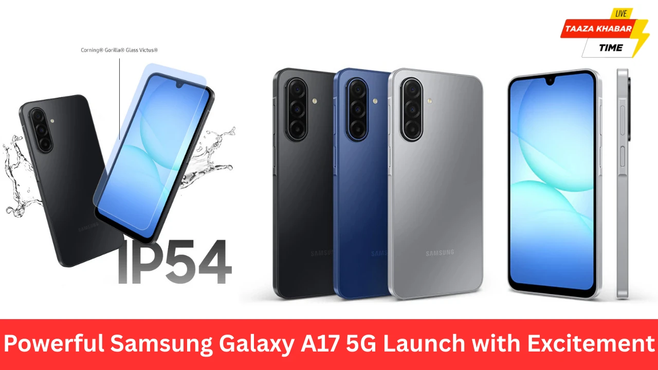 Samsung Galaxy A17 5G ने मचाया तहलका, जानें कीमत और फीचर्स