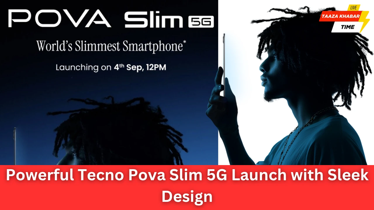 दमदार स्टाइल और AI पावर के साथ भारत में लॉन्च होगा Tecno Pova Slim 5G