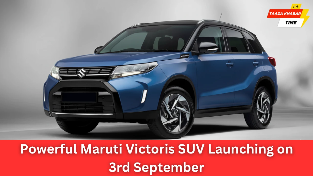 Maruti Victoris SUV का भव्य लॉन्च 3 सितंबर को, जानें पूरी डिटेल